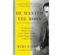 Mimi Baird Eve Claxton He Wanted the Moon (Tascabile)