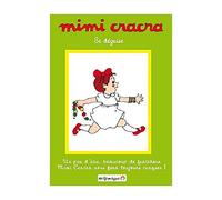 Mimi cracra, vol. 2 : se déguise