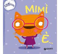 Mimì è... Emozioni. Succede che.... Ediz. a colori