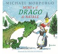 Mimì e il drago di Natale. Ediz. a colori