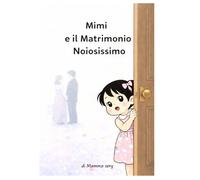 Mimì e il matrimonio noiosissimo: Quando la fantasia trasforma la noia