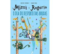 Mimi E Rogério: O Dia Do Desporto Das Bruxas