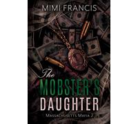 Mimi Francis The Mobster's Daughter (Copertina rigida) Massachusetts Mafia