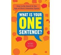 Mimi Goss What Is Your One Sentence? (Tascabile)