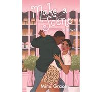 Mimi Grace Make a Scene (Tascabile) Lovestruck