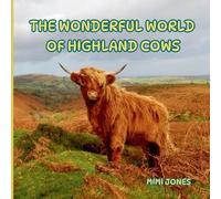 Mimi Jones The Wonderful World of Highland Cows (Tascabile) Wonderful World Of: