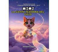 Mimi: La gatita tejedora del cielo