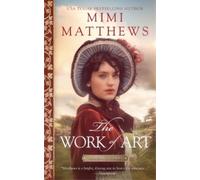 Mimi Matthews The Work of Art (Tascabile) Somerset Stories