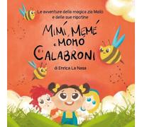Mimì, Memè, Momò e i calabroni