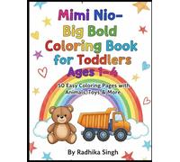 MiMi Nio-Big Bold Coloring Book for Toddlers Ages 1-4: 50 Easy Coloring Pages with Animals , Toys, & more