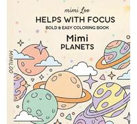 Mimi Planets: Bold & Easy Sci-Fi Coloring Book Helps with Focus, Stress Relief, and Encourages Screen-Free Relaxation for Kids!