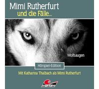 Mimi Rutherfurt und die Fälle - Mimi Rutherfurt 68: Wolfsaugen