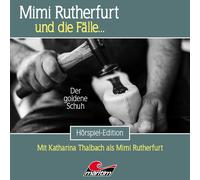 Mimi Rutherfurt und die Fälle Mimi Rutherfurt 70 - der Goldene Schuh (CD)