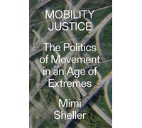 Mimi Sheller Mobility Justice (Tascabile)