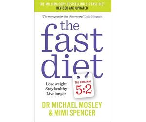 Mimi Spencer Dr Michael Mosley The Fast Diet (Tascabile)