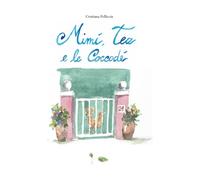 Mimì, Tea e le Coccodé
