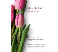 Mimi, Tell Me your Story (US Version): A keepsake journal to record mimi's memories and stories. Guided questions with prompts to create family conversations, legacy. Illustrated, large print.