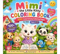 Mimi the Little Kitty Coloring Book: 100+ Cute & Easy Coloring Pages for Kids Ages 2-7