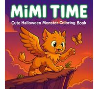 Mimi Time: Cute Halloween Monster Coloring Book: Spooky and Creepy Cute Coloring Book for Kids Ages 3-8 with Fun Monster Drawings