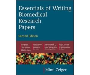 Mimi Zeiger Essentials of Writing Biomedical Research Papers. Second (Tascabile)