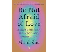 Mimi Zhu Be Not Afraid of Love (Tascabile)