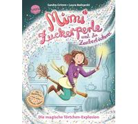 Sandra Grimm La Mimi Zuckerperle und die Zauberbäckerei (1). (Copertina rigida)