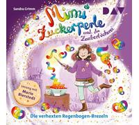 Mimi Zuckerperle und die Zauberbäckerei - Teil 3: Die verhexten Regenbogen-Brezeln: Ungekürzte Lesung mit Musik mit Marie Bierstedt (1 CD)