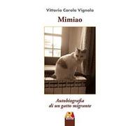 Mimiao. Autobiografia di un gatto migrante