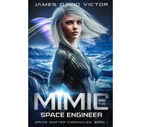 Mimic and the Space Engineer