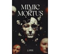 Mimic De Mortus: Book 2 of the Translucent Detective