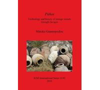 Mimika Giannopo Pithoi Technology and history of storage vessels thr (Tascabile)