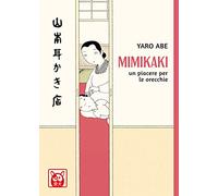 Mimikaki. Un piacere per le orecchie
