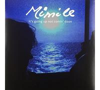 MIMILE - IT'S GOING UP NOT..