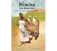 Mimina, The Slave Girl ; One woman's path to freedom