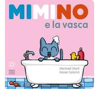 Mimino e la vasca. Ediz. a colori