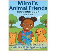 Mimi's Animal Friends: Coloring Book Ages 4-8