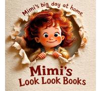 Mimi's Big, day at home: A P Boo Rhyming Book for Babies and Toddlers