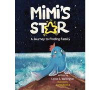 Mimi's Star: A Journey to Finding Family in Foster Care