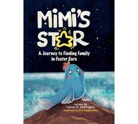 Mimi's Star: A Journey to Finding Family in Foster Care