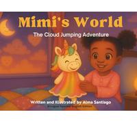 Mimi's World: The Cloud Jumping Adventure (Bilingual English-Spanish Edition)