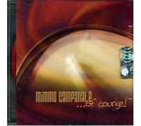 Mimmo Campanale - Of Course!