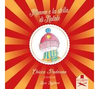 Mimmo e la stella di Natale. Ediz. illustrata