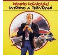 MIMMO LOCASCIULLI - INTORNO A TRENTANNI