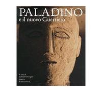 Mimmo Paladino. Il nuovo guerriero. La scultura come cosmogonia. Mimmo Paladino