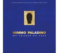 Mimmo Paladino nel palazzo del papa. Ediz. a colori