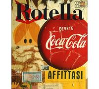 Mimmo Rotella. Catalogo ragionato. Ediz. italiana e inglese. 1944-1961 (Vol. 1): Catalogo ragionato, Volume primo 1944-1961, Tomo I, Tomo II