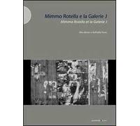 Mimmo Rotella e la Galerie J. Ediz. illustrata