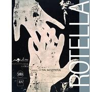 Mimmo Rotella. Ediz. italiana e inglese