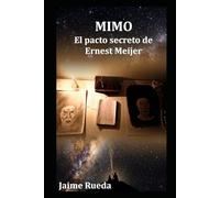 Mimo: El pacto secreto de Ernest Meijer