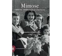 Mimose. 8 marzo 1955. Le memorie dal carcere di Anna Zucchini